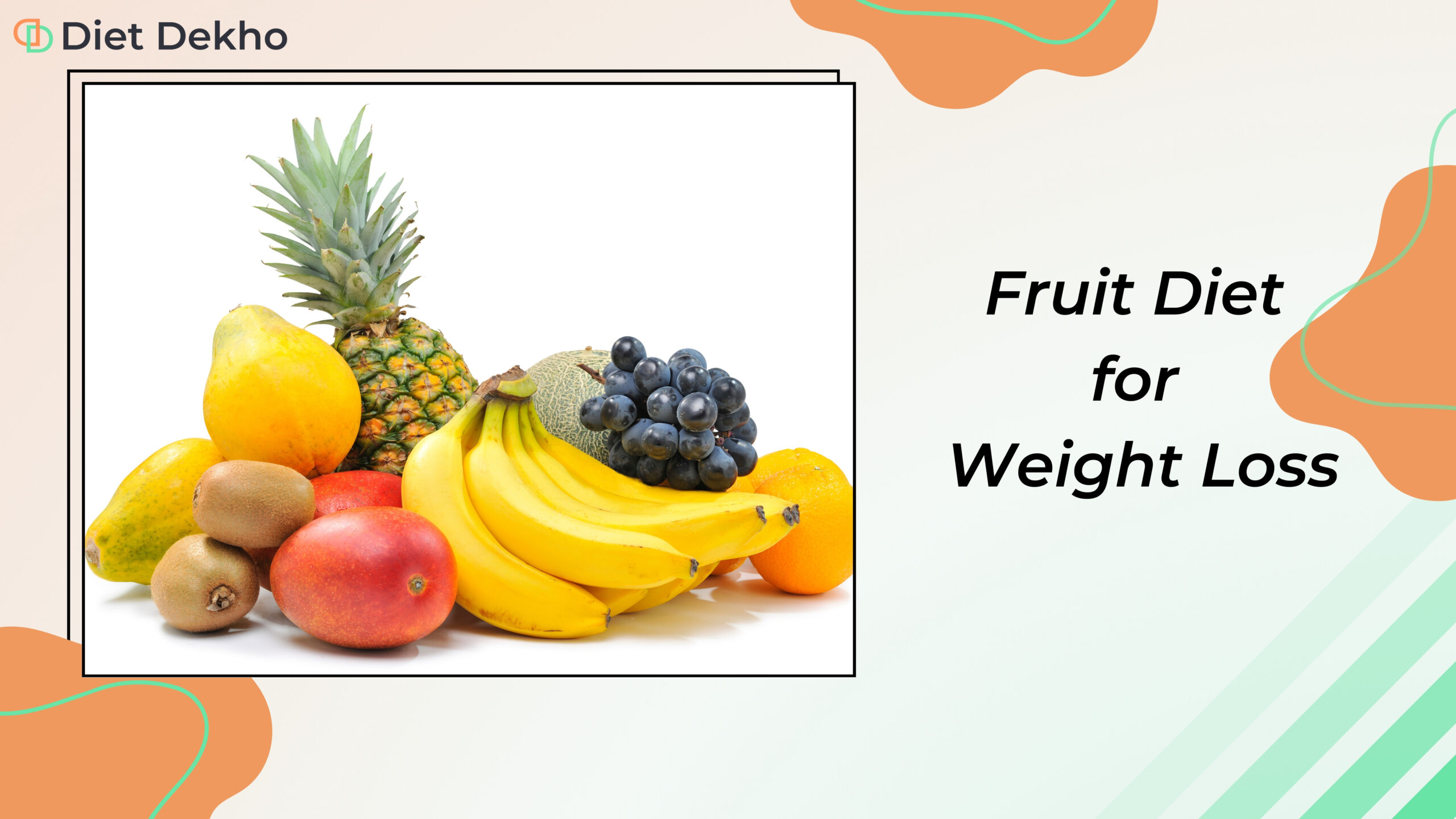 Fruit Diet For Weight Loss