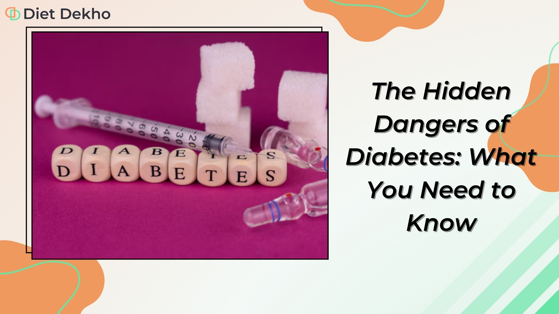 Hidden Dangers of Diabetes