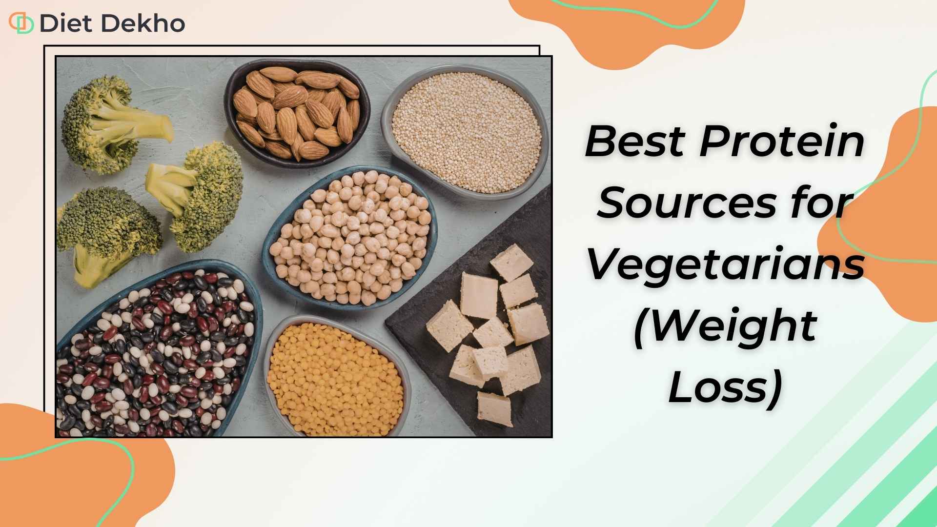 Best Protein Sources for Vegetarians (Weight Loss)