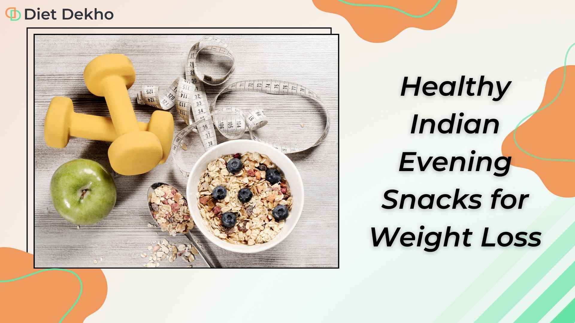 Healthy Indian Evening Snacks for Weight Loss