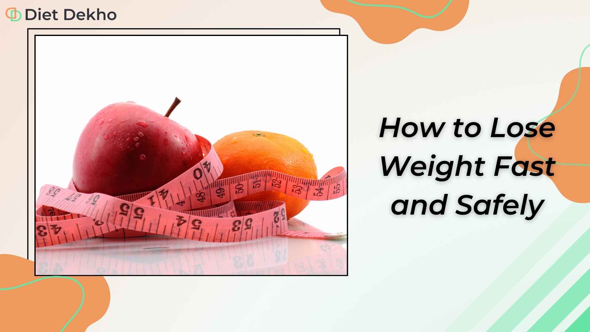 How to Lose Weight Fast and Safely