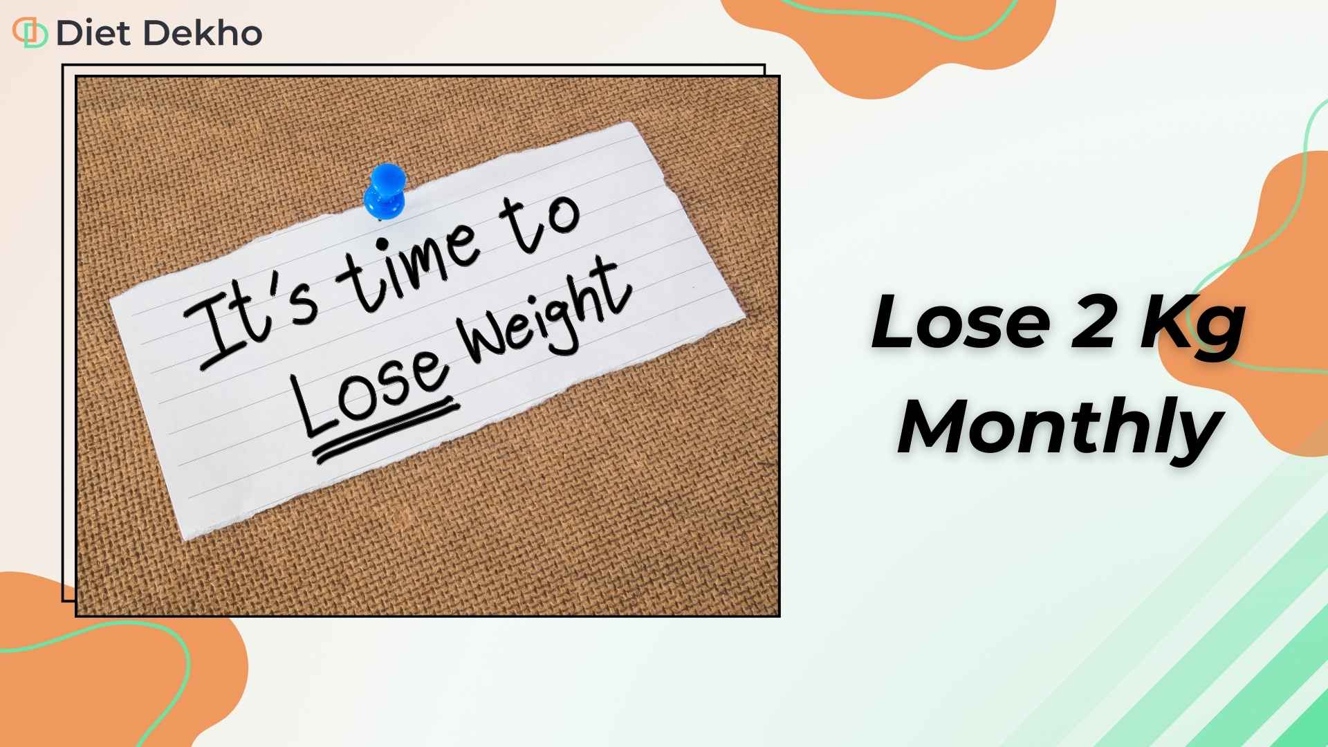 Lose 2 Kg Monthly