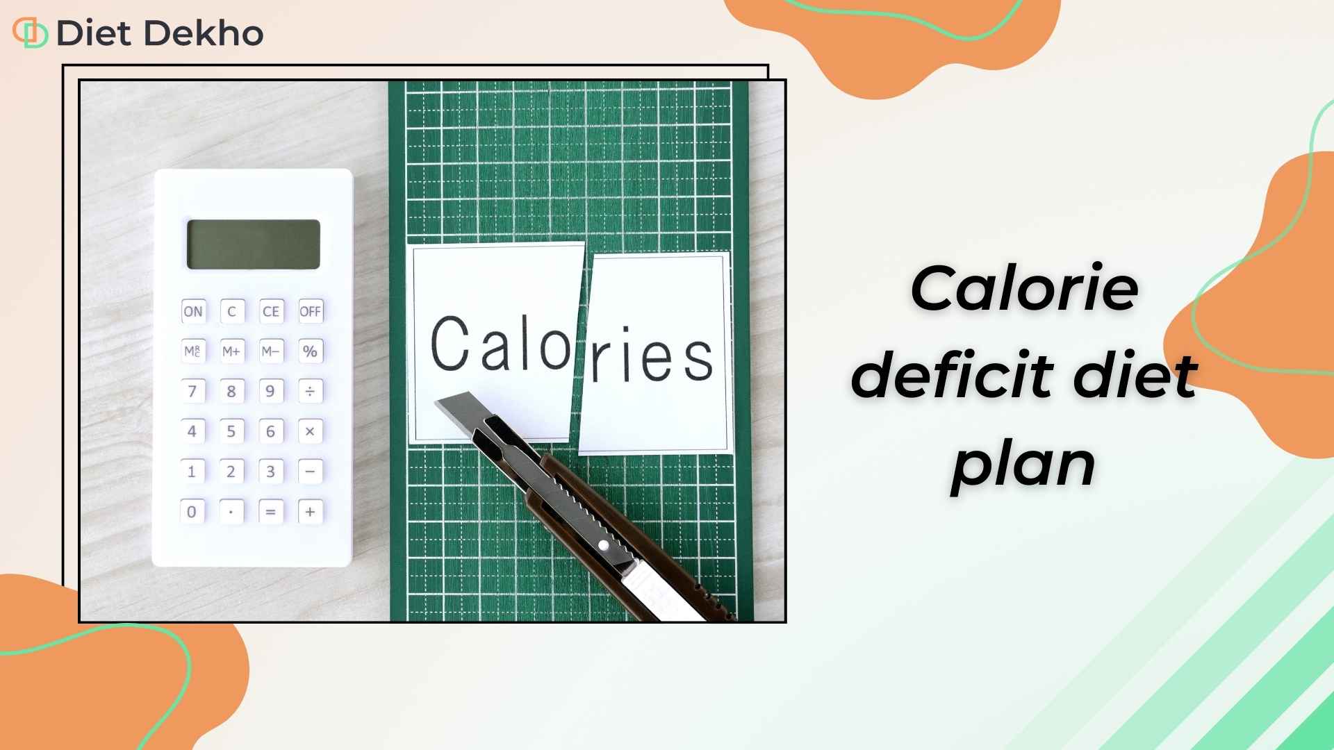 calorie deficit diet plan