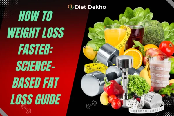 How to Weight Loss Faster: Science-Based Fat Loss Guide