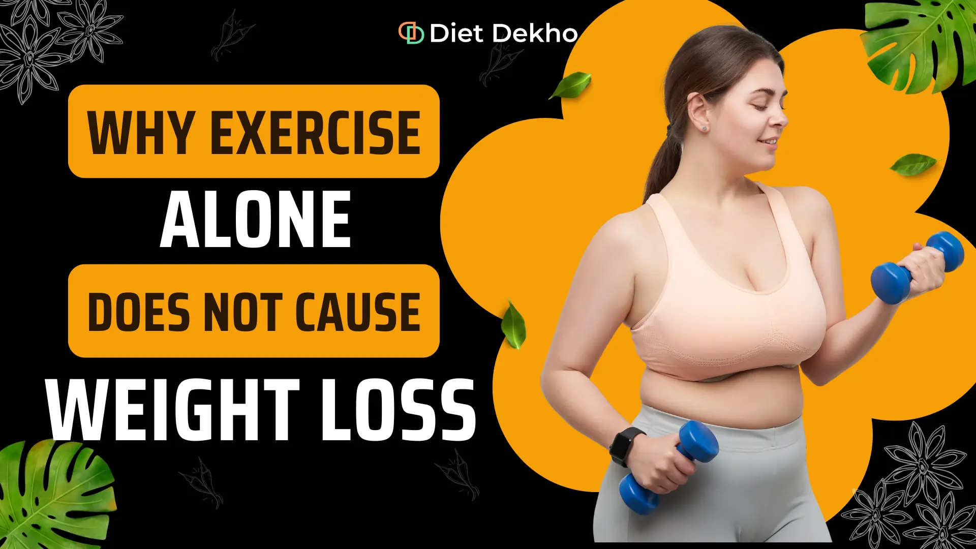 Why Exercise Alone Does Not Cause Weight Loss