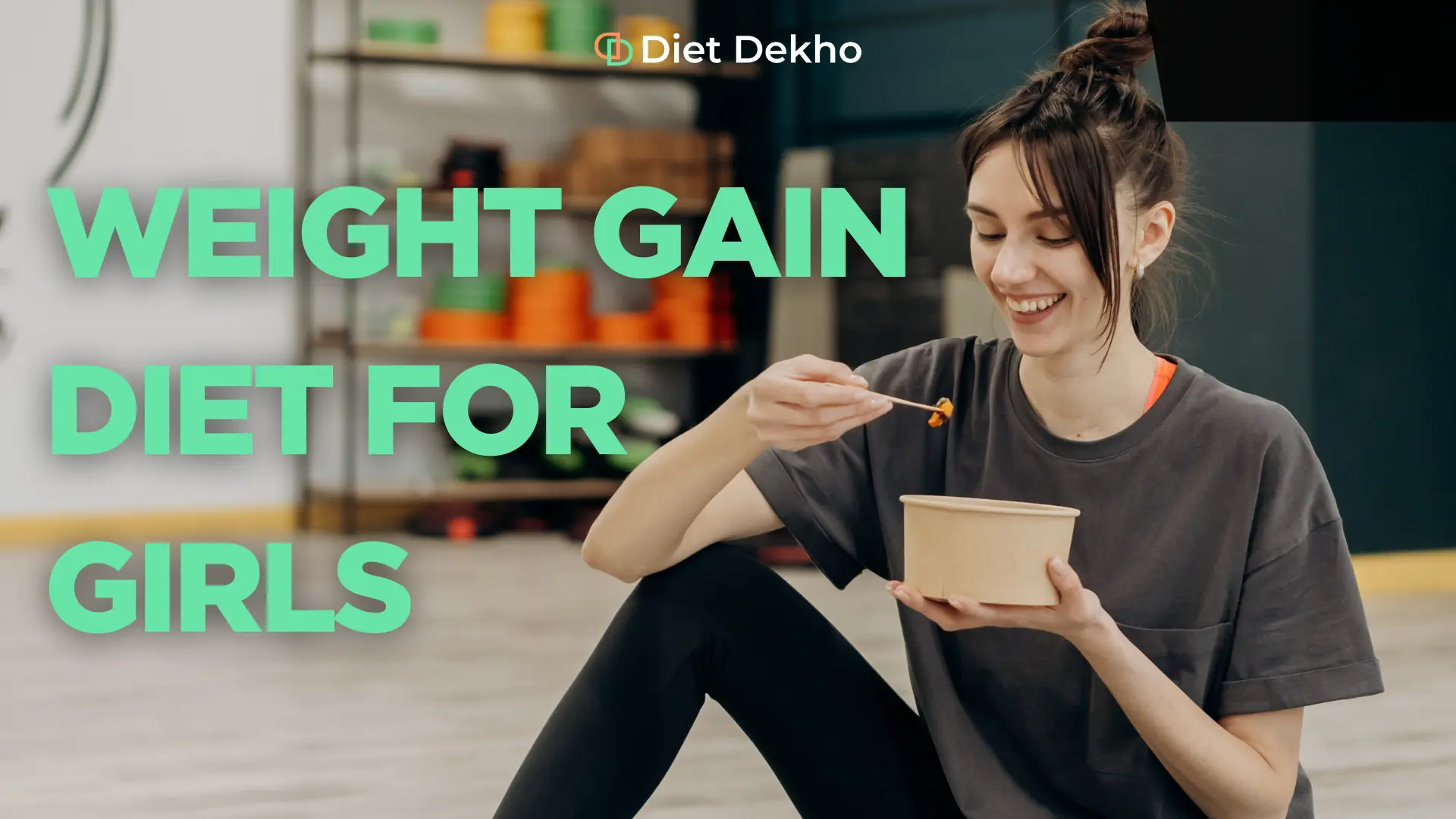 weight gain diet for girls